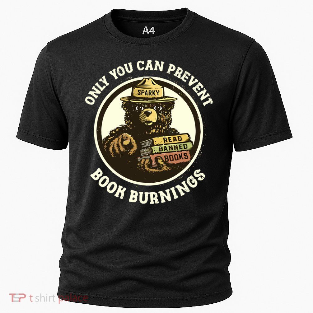 Only You Can Prevent Book Burnings Banned Books Awareness Cooling Performance Crew T-Shirt