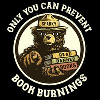 Only You Can Prevent Book Burnings Banned Books Awareness 16 in Basic Backpack