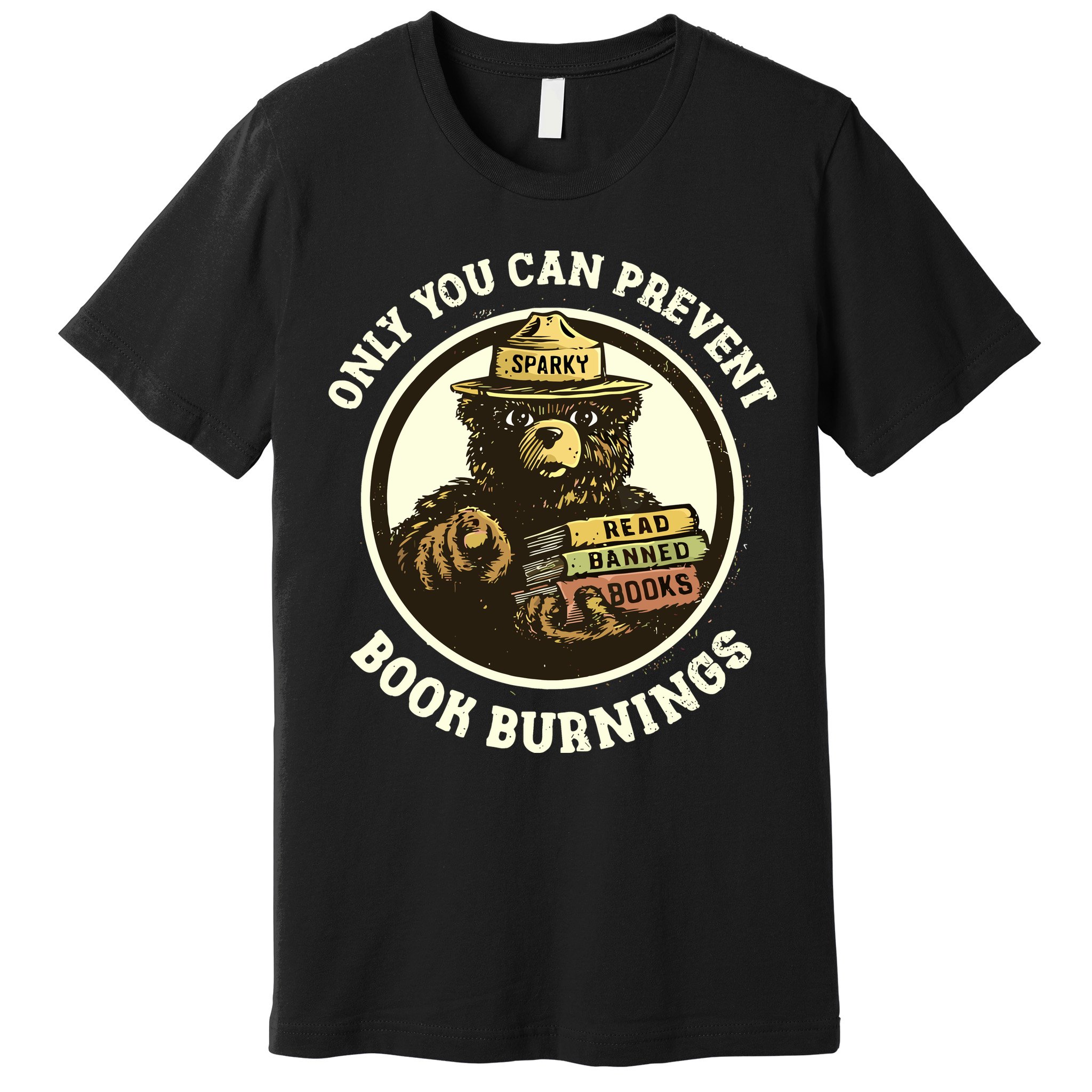 Only You Can Prevent Book Burnings Banned Books Awareness Premium T-Shirt