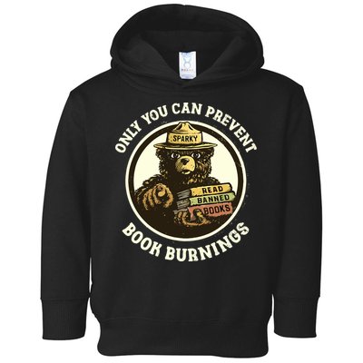 Only You Can Prevent Book Burnings Banned Books Awareness Toddler Hoodie