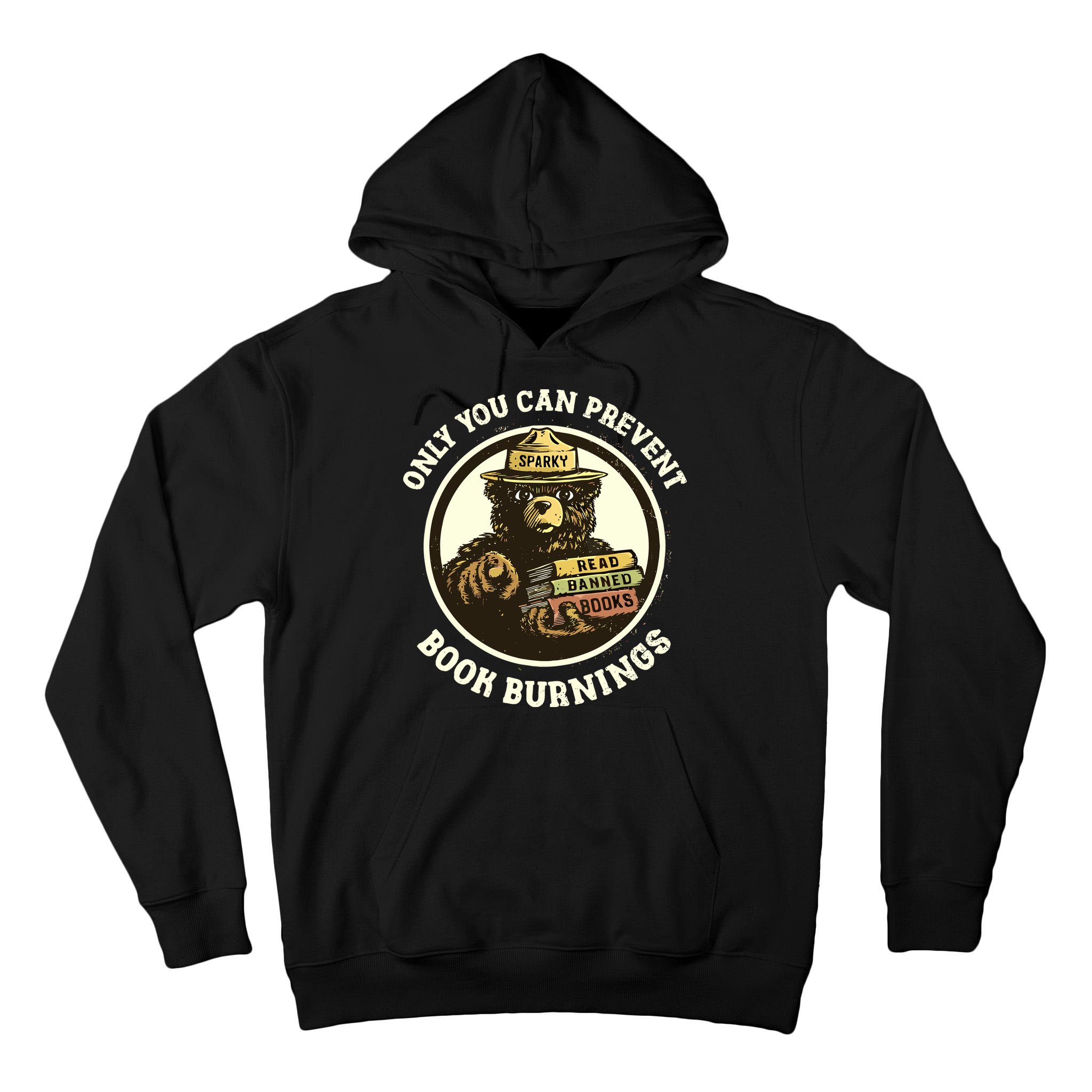 Only You Can Prevent Book Burnings Banned Books Awareness Tall Hoodie