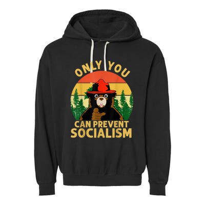 Only You Can Prevent Socialism Bear Camping Vintage Anti Garment-Dyed Fleece Hoodie