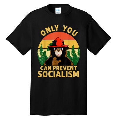 Only You Can Prevent Socialism Bear Camping Vintage Anti Tall T-Shirt