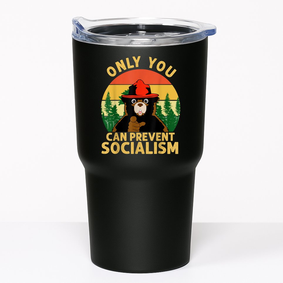 Only You Can Prevent Socialism Bear Camping Vintage Anti Tumbler