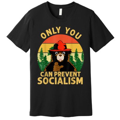 Only You Can Prevent Socialism Bear Camping Vintage Anti Premium T-Shirt