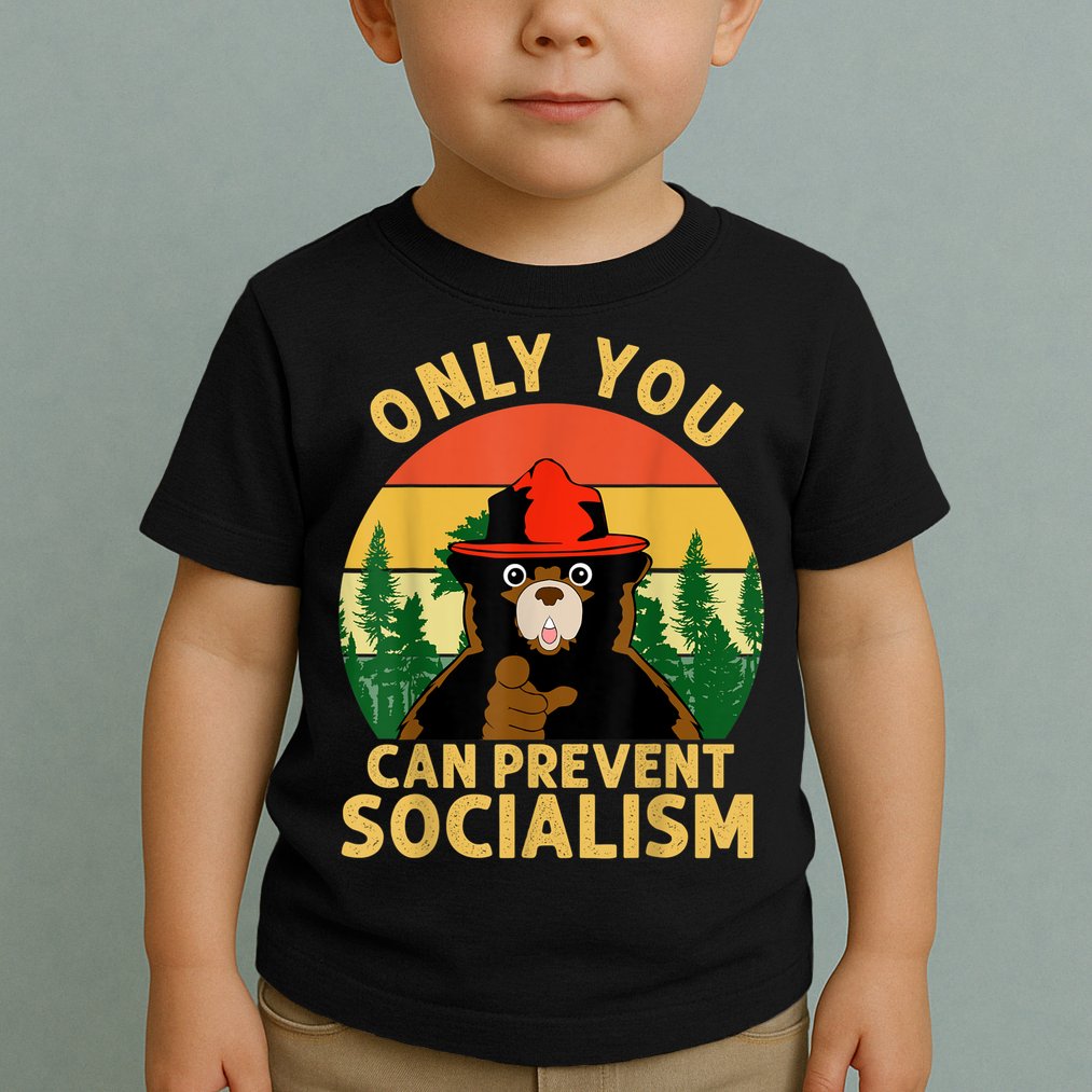 Only You Can Prevent Socialism Bear Camping Vintage Anti Toddler T-Shirt