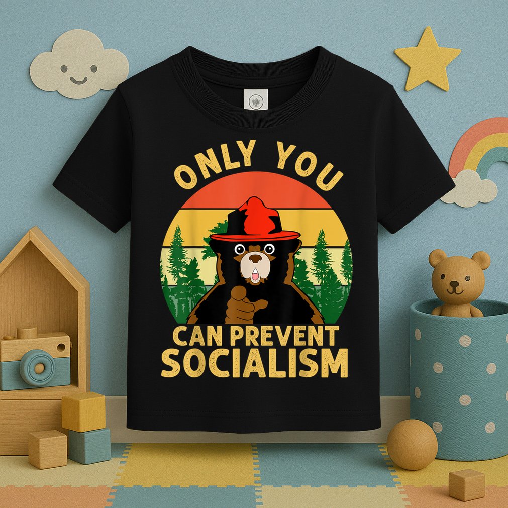 Only You Can Prevent Socialism Bear Camping Vintage Anti Toddler T-Shirt
