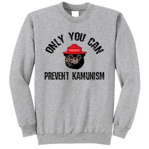 Only You Can Prevent Kamunism Communism Tall Sweatshirt