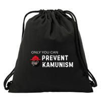 Only You Can Prevent Kamunism Communism Election Humor 2024 Drawstring Bag