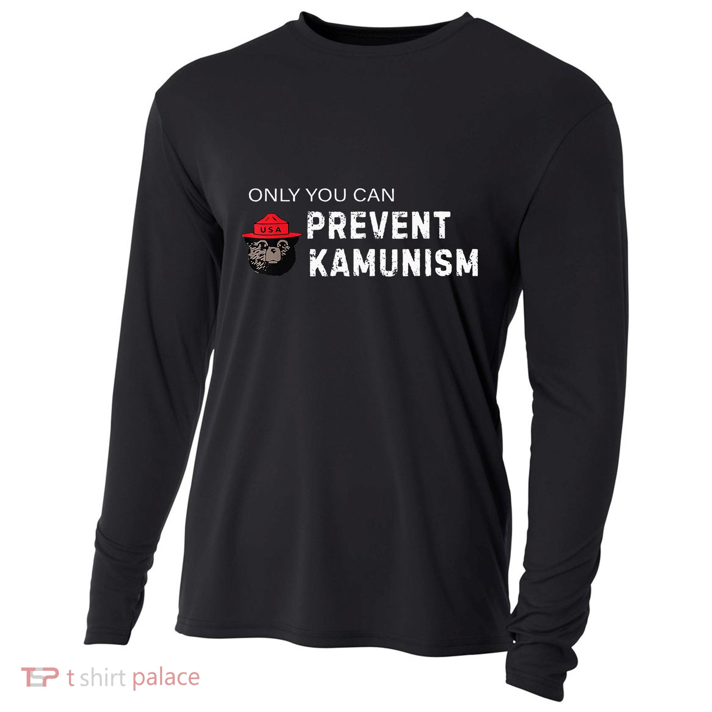 Only You Can Prevent Kamunism Communism Election Humor 2024 Cooling Performance Long Sleeve Crew