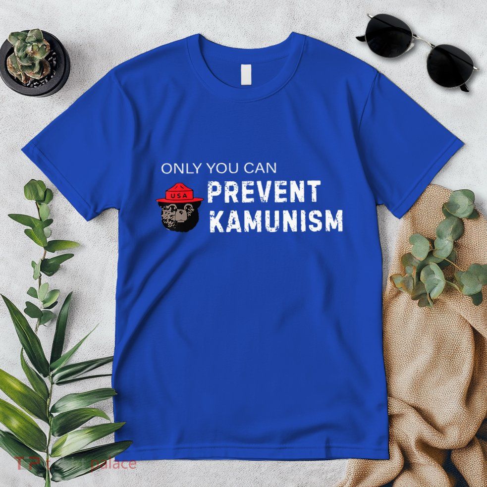 Only You Can Prevent Kamunism Communism Election Humor 2024 Premium T-Shirt