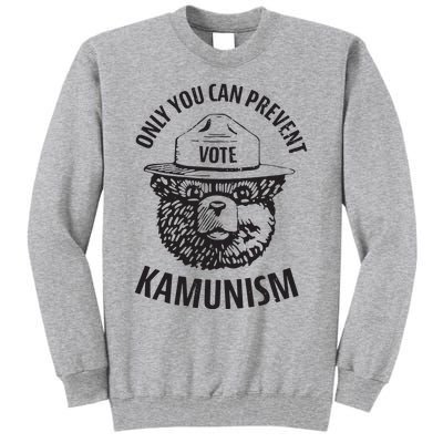 Only You Can Prevent Kamunism Communism Election Humor 2024 Tall Sweatshirt