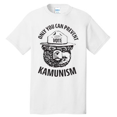 Only You Can Prevent Kamunism Communism Election Humor 2024 Tall T-Shirt