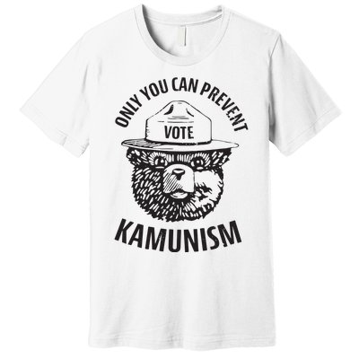 Only You Can Prevent Kamunism Communism Election Humor 2024 Premium T-Shirt