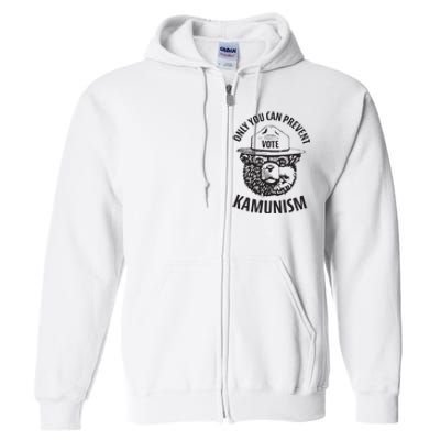 Only You Can Prevent Kamunism Communism Election Humor 2024 Full Zip Hoodie