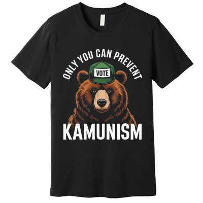 Only You Can Prevent Kamunism Funny Bear Humor Premium T-Shirt