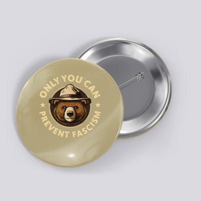 Only You Can Prevent Fascism Button