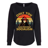 Only You Can Prevent Socialism Bear Wearing Hat Maga Smokey Womens California Wash Sweatshirt