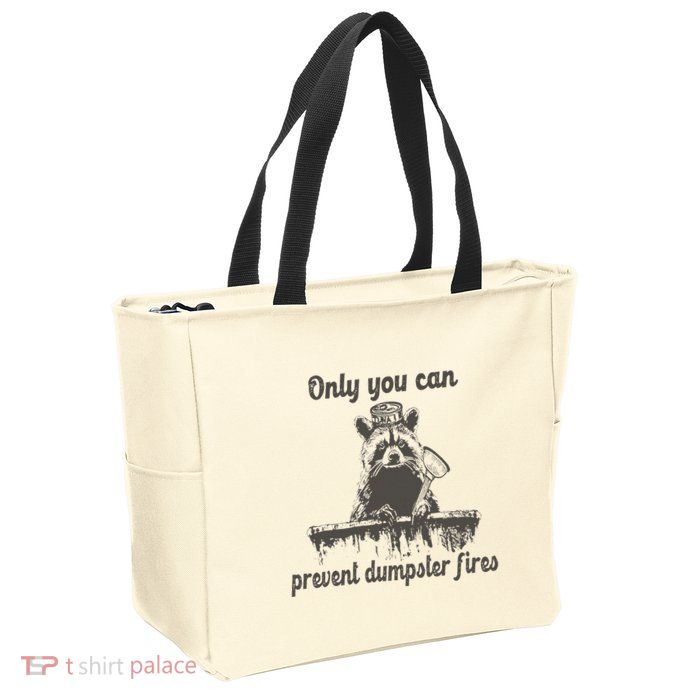 Only You Can Prevent Dumpster Fires Raccoon Meme Zip Tote Bag