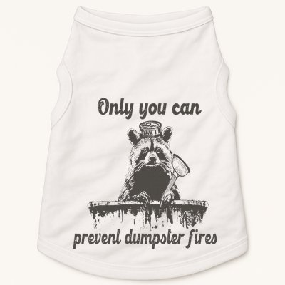 Only You Can Prevent Dumpster Fires Raccoon Meme Doggie Tank