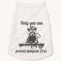 Only You Can Prevent Dumpster Fires Raccoon Meme Doggie Tank