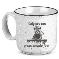 Only You Can Prevent Dumpster Fires Raccoon Meme 15oz Campfire Ceramic Mug
