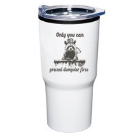 Only You Can Prevent Dumpster Fires Raccoon Meme Tumbler