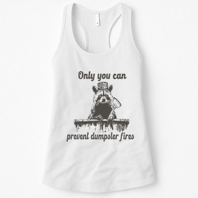 Only You Can Prevent Dumpster Fires Raccoon Meme Womens Tank Top