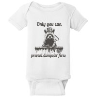 Only You Can Prevent Dumpster Fires Raccoon Meme Baby Bodysuit