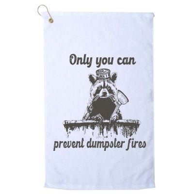 Only You Can Prevent Dumpster Fires Raccoon Meme Golf Towel