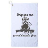 Only You Can Prevent Dumpster Fires Raccoon Meme Golf Towel