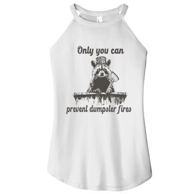 Only You Can Prevent Dumpster Fires Raccoon Meme Women's Perfect Tri Rocker Tank