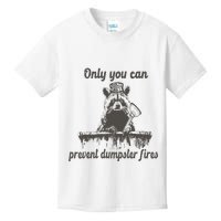 Only You Can Prevent Dumpster Fires Raccoon Meme Kids T-Shirt