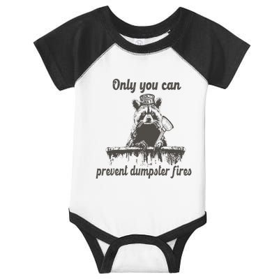 Only You Can Prevent Dumpster Fires Raccoon Meme Infant Baby Jersey Bodysuit