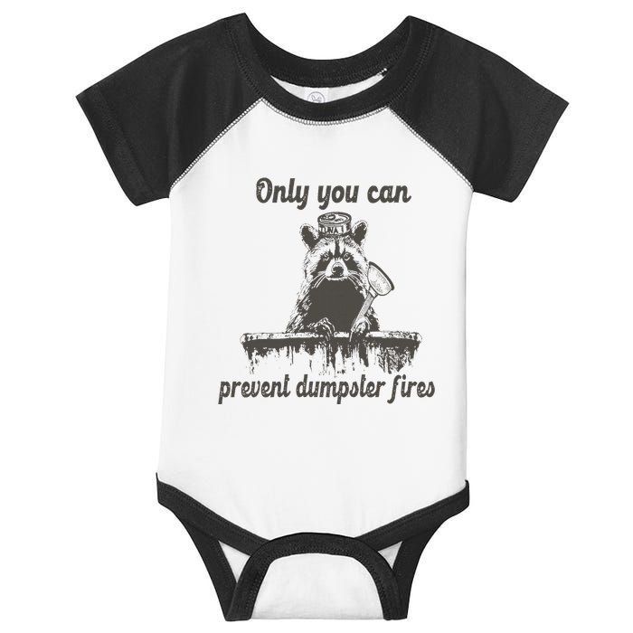 Only You Can Prevent Dumpster Fires Raccoon Meme Infant Baby Jersey Bodysuit