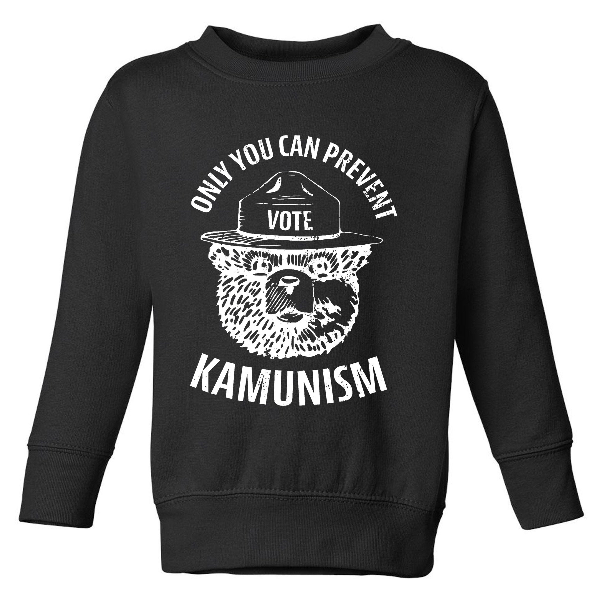 Only You Can Prevent Kamunism Vote Toddler Sweatshirt
