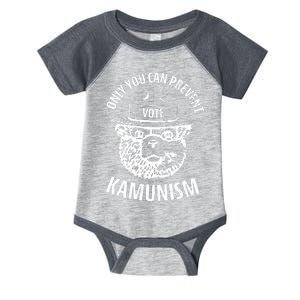 Only You Can Prevent Kamunism Vote Infant Baby Jersey Bodysuit