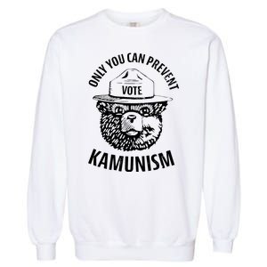 Only You Can Prevent Kamunism Vote Garment-Dyed Sweatshirt