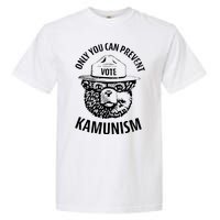 Only You Can Prevent Kamunism Vote Garment-Dyed Heavyweight T-Shirt