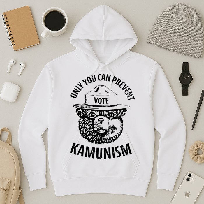 Only You Can Prevent Kamunism Vote Hoodie