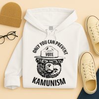 Only You Can Prevent Kamunism Vote Hoodie