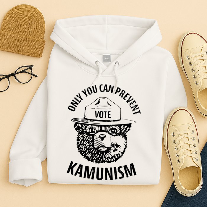 Only You Can Prevent Kamunism Vote Hoodie