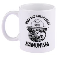 Only You Can Prevent Kamunism Vote 11oz C Handle Ceramic Mug