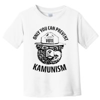Only You Can Prevent Kamunism Vote Toddler T-Shirt