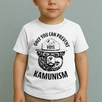 Only You Can Prevent Kamunism Vote Toddler T-Shirt