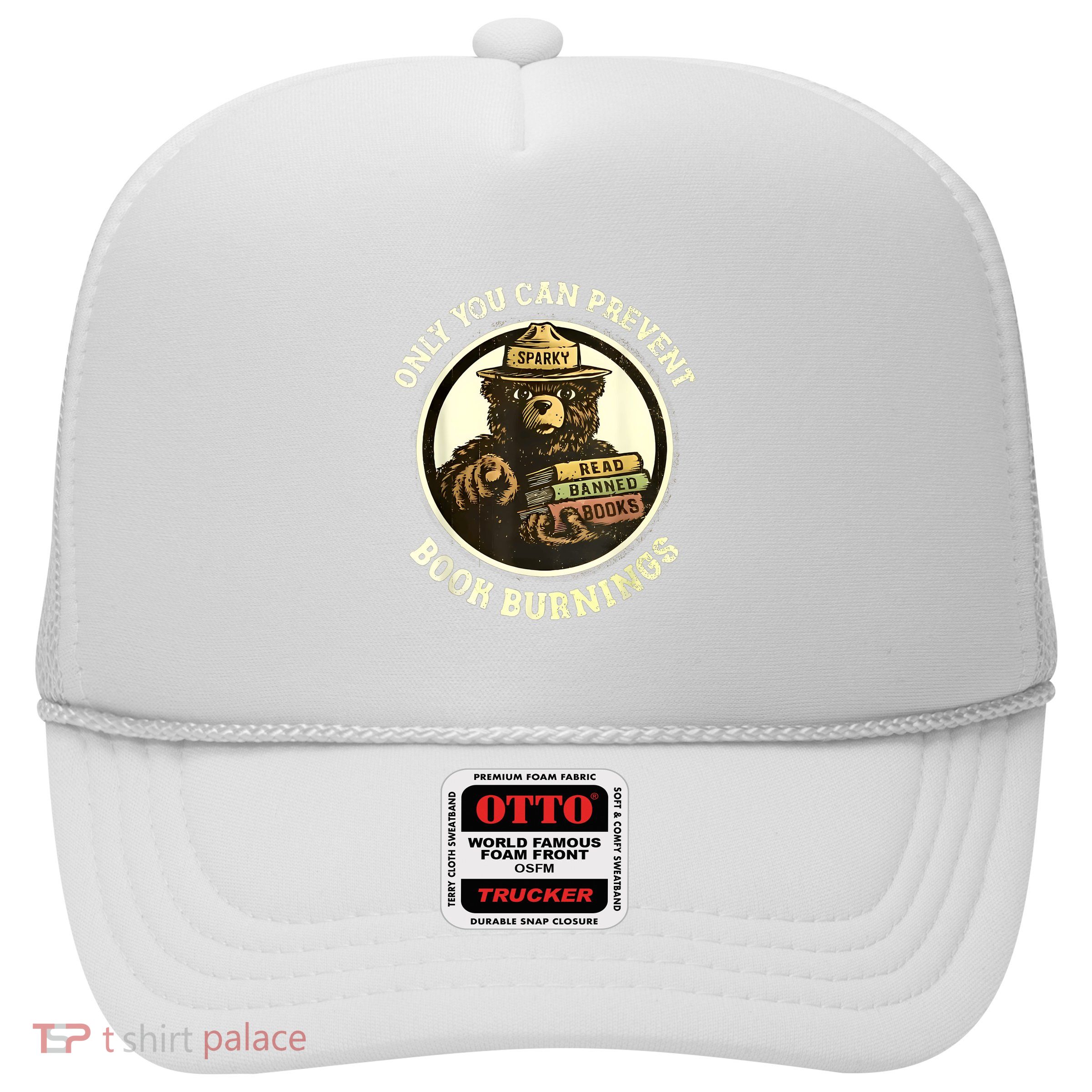 Only You Can Prevent Book Burnings Trucker Hat