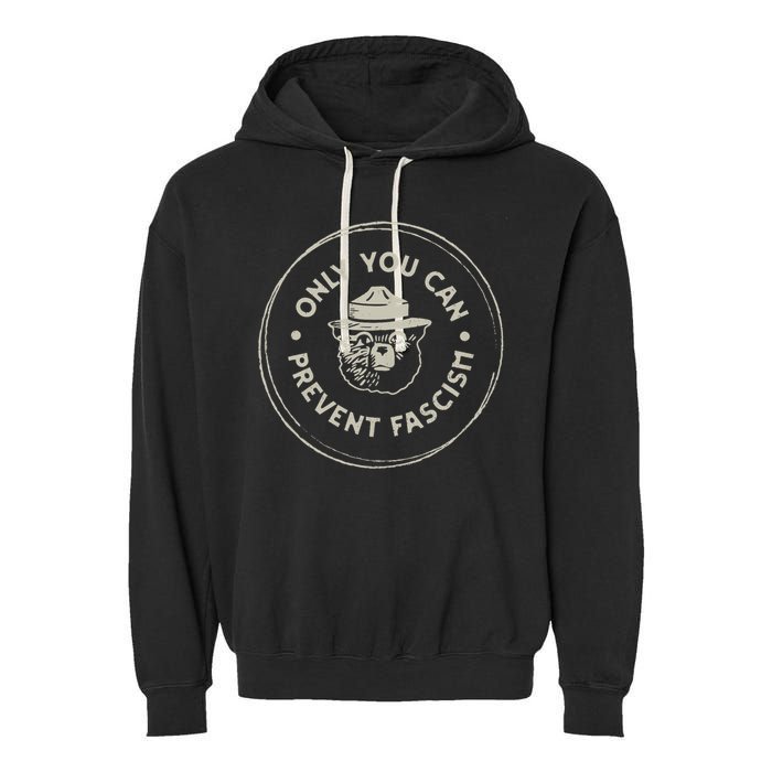 Only You Can Prevent Fascism Garment-Dyed Fleece Hoodie