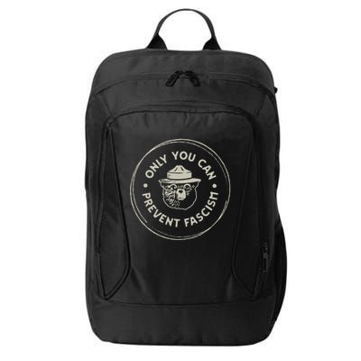 Only You Can Prevent Fascism City Backpack