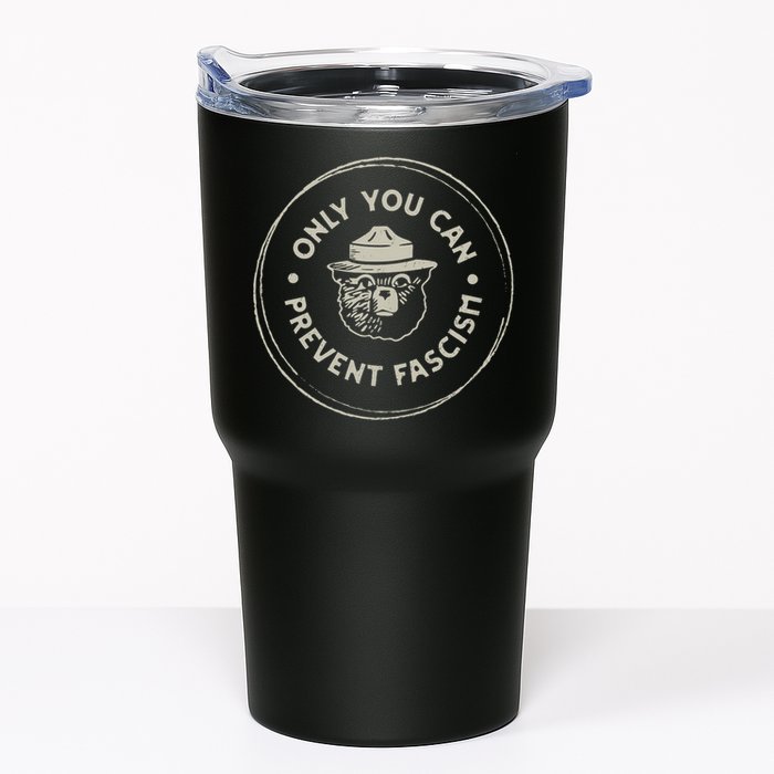 Only You Can Prevent Fascism Tumbler