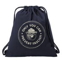 Only You Can Prevent Fascism Drawstring Bag